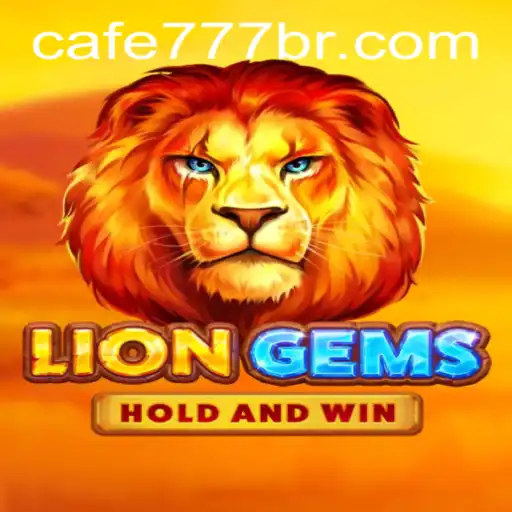 Descubra a Emoção do Jogo LionGems com Café777