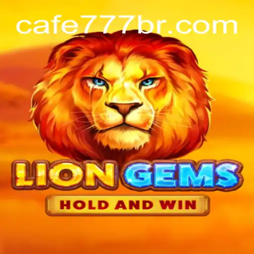 Descubra a Emoção do Jogo LionGems com Café777